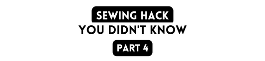 Sewing hack you didn't know! Part 4