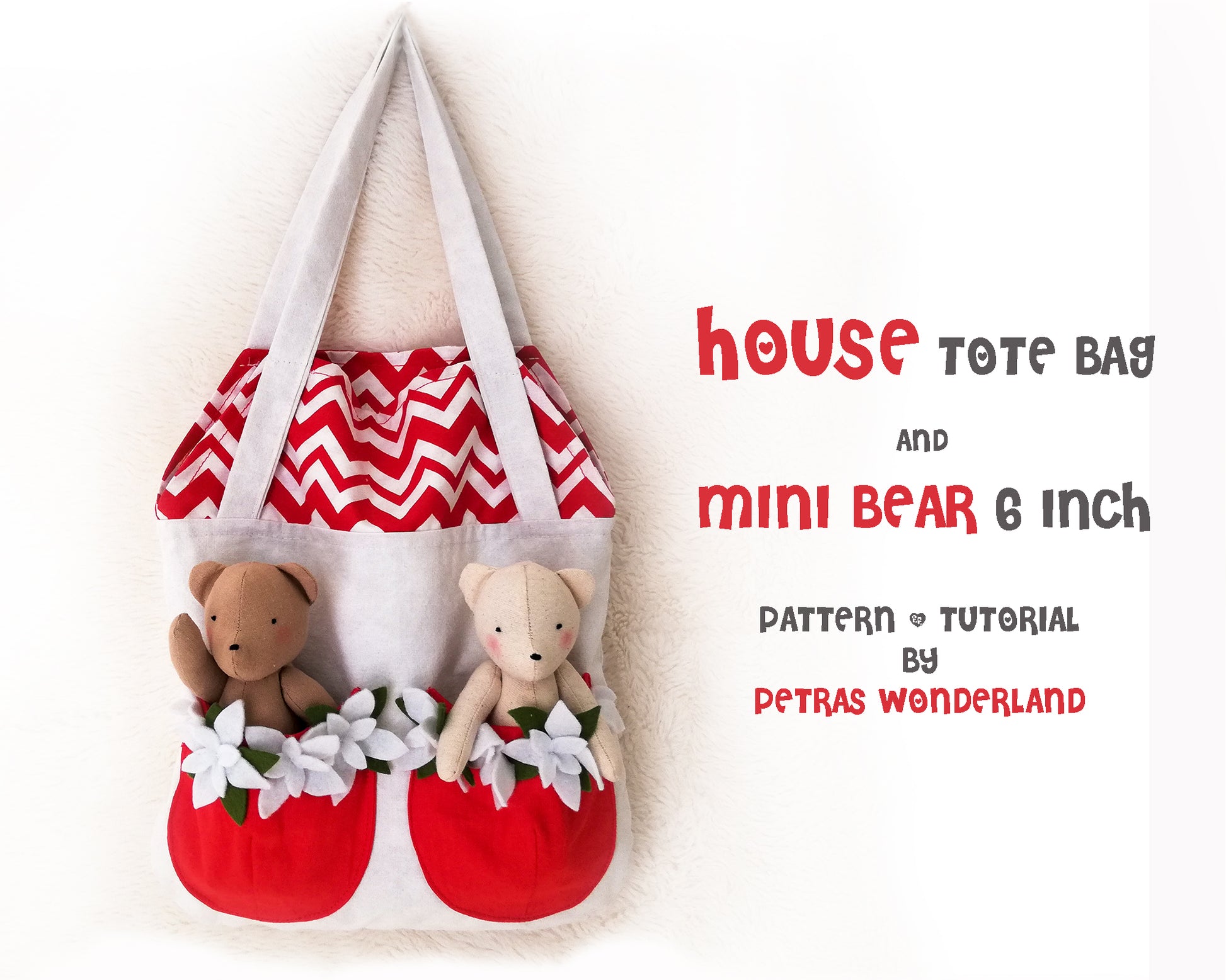 Set of 2 PDF Mini Bear and House Tote Bag - PDF doll sewing pattern and tutorial